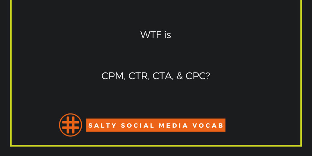 cpm vs ctr vs cta vs cpc